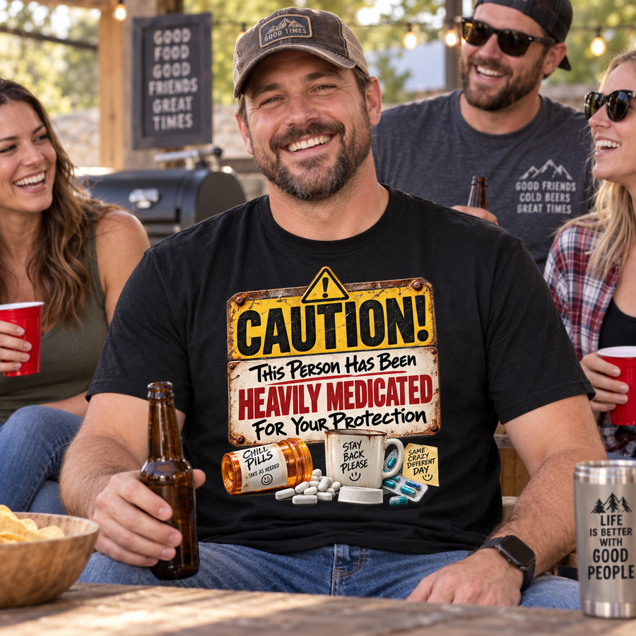 Caution: This Person Has Been Heavily Medicated T-Shirt